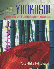 Title: Workbook/Lab Manual to accompany Yookoso!: Continuing with Contemporary Japanese / Edition 3, Author: Yasu-Hiko Tohsaku