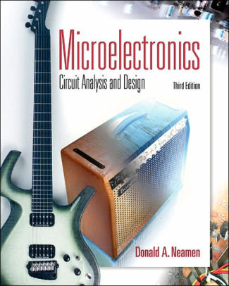 electronic circuit analysis and design edition 3 by donald neamenelectronic circuit analysis and design edition 3