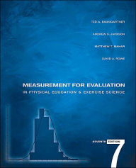 Title: Measurement for Evaluation in Physical Education and Exercise Science / Edition 7, Author: Andrew S. Jackson