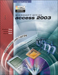 Microsoft Office Access 2003 Complete