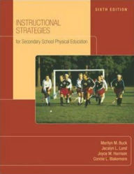 Title: Instructional Strategies for Secondary School Physical Education / Edition 6, Author: Lund