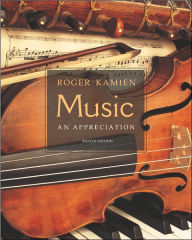 Title: Music: An Appreciation / Edition 8, Author: Roger Kamien