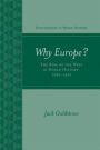 Why Europe? The Rise of the West in World History 1500-1850 / Edition 1