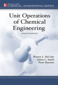 Title: Unit Operations of Chemical Engineering / Edition 7, Author: Peter Harriott