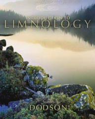 Title: Introduction to Limnology / Edition 1, Author: Stanley Dodson