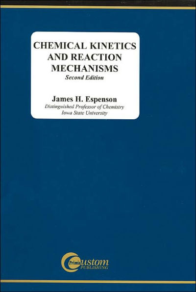 Chemical Kinetics and Reaction Mechanisms / Edition 2