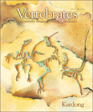 Title: Vertebrates : Comparative Anatomy, Function, Evolution / Edition 3, Author: Kenneth Kardong