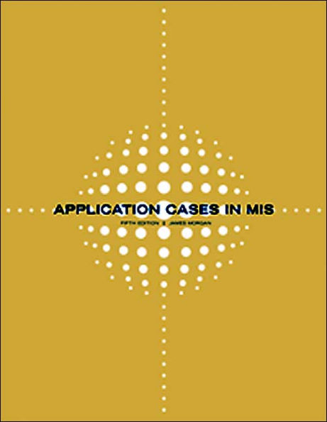 Application Cases in Management Information Systems / Edition 5