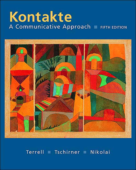 Kontakte: A Communicative Approach Student Edition with Online Learning Center Bind-In card / Edition 5