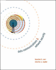 Title: Data Communications and Network Security / Edition 1, Author: Houston H. Carr