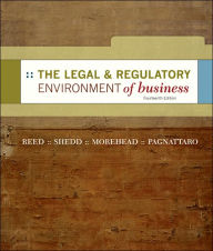 Title: The Legal and Regulatory Environment of Business / Edition 14, Author: O. Lee Reed