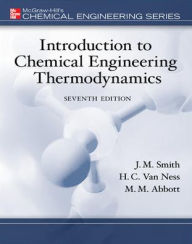 Title: Introduction to Chemical Engineering Thermodynamics / Edition 7, Author: Michael Abbott