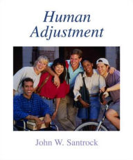 Title: Human Adjustment with In-Psych CD-ROM / Edition 1, Author: John Santrock