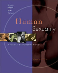 Title: Human Sexuality: Diversity in Contemporary America / Edition 6, Author: Bryan Strong