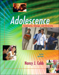 Title: Adolescence: Continuity, Change, and Diversity / Edition 6, Author: Nancy Cobb