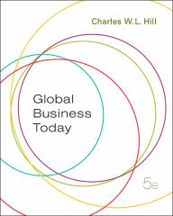 Title: Global Business Today / Edition 5, Author: Charles W. L. Hill