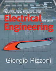 Title: Principles and Applications of Electrical Engineering / Edition 5, Author: Giorgio Rizzoni