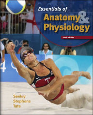 Title: Essentials of Anatomy and Physiology / Edition 6, Author: Rod Seeley