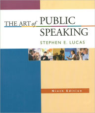 Title: The Art of Public Speaking with Learning Tools Suite (Student CD-ROMs 5. 0, Audio Abridgement CD set, PowerWeb, and Topic Finder) / Edition 9, Author: Stephen E. Lucas