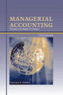 MANAGERIAL ACCOUNTING: Concepts and Empirical Evidence plus Supplement: Executive Chapter Summaries and Solutions to Chapter Problems