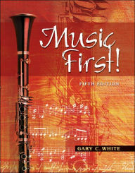 Title: Music First! plus Audio CD and Keyboard Foldout / Edition 5, Author: Gary C. White