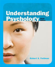 Title: Understanding Psychology / Edition 9, Author: Robert Feldman