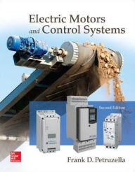 Title: Electric Motors and Control Systems / Edition 2, Author: Frank D. Petruzella