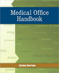 Title: Medical Office Handbook / Edition 1, Author: Carlene Harrison