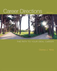 Title: Career Directions: The Path to Your Ideal Career / Edition 5, Author: Donna Yena