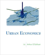 Title: Urban Economics / Edition 7, Author: Arthur O'Sullivan