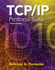 Title: TCP/IP Protocol Suite / Edition 4, Author: Behrouz A. Forouzan