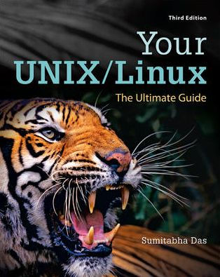 Your UNIX/Linux: The Ultimate Guide / Edition 3