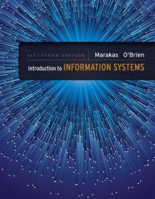 Introduction to Information Systems - Loose Leaf / Edition 16