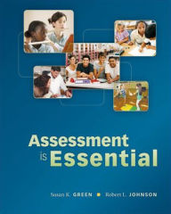 Title: Assessment is Essential / Edition 1, Author: Susan Green