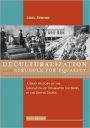 Deculturalization and the Struggle for Equality: A Brief History of the Education of Dominated Cultures in the United States / Edition 6