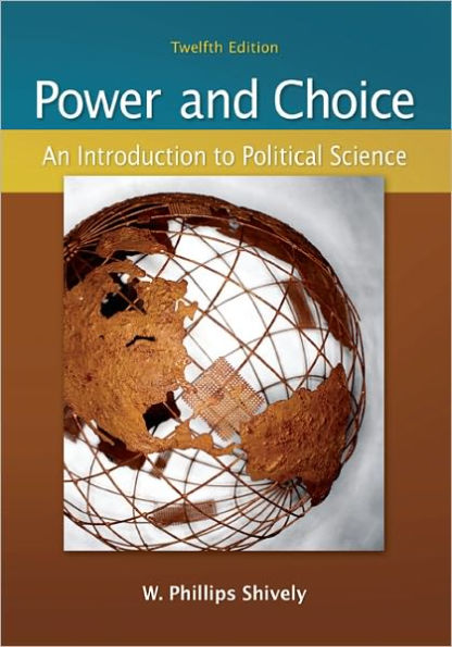 Power & Choice: An Introduction to Political Science