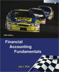 Title: Financial Accounting Fundamentals 2009 Edition / Edition 2, Author: John J. Wild