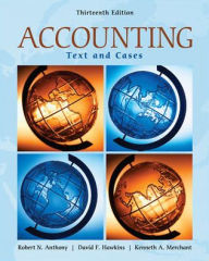 Title: Accounting: Texts and Cases / Edition 13, Author: Robert N. Anthony