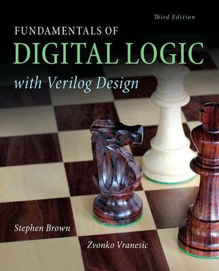Fundamentals of Digital Logic with Verilog Design / Edition 3