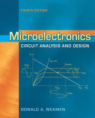Title: Microelectronics: Circuit Analysis and Design / Edition 4, Author: Donald A. Neamen