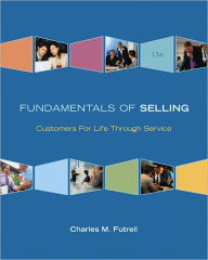 Title: Fundamentals of Selling / Edition 11, Author: Charles Futrell