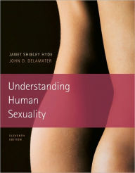 Title: Understanding Human Sexuality / Edition 11, Author: Janet Hyde