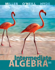 Title: Intermediate Algebra (Hardcover) / Edition 4, Author: Julie Miller