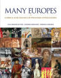 Many Europes: Choice and Chance in Western Civilization / Edition 1