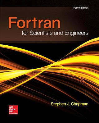 FORTRAN FOR SCIENTISTS & ENGINEERS / Edition 4