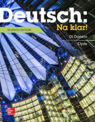 Title: Deutsch: Na klar! An Introductory German Course (Student Edition) / Edition 7, Author: Robert Di Donato