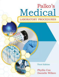 Title: Palko's Medical Laboratory Procedures / Edition 3, Author: Danielle Schortzmann Wilken