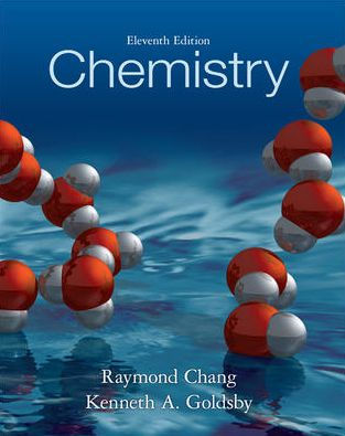 Chemistry / Edition 11 by Raymond Chang, Kenneth Goldsby ...