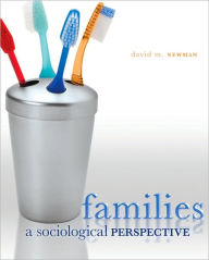 Title: Families: A Sociological Perspective / Edition 1, Author: David Newman