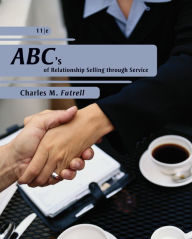 Title: ABCs of Relationship Selling / Edition 11, Author: Charles Futrell